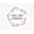 Lipdukas - Ačiū, kad pirkote nr. 2