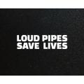 Lipdukas - Loud Pipes Save Lives