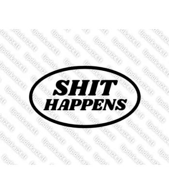Shit happens