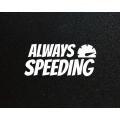 Lipdukas - Always Speeding