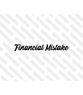 Financial Mistake