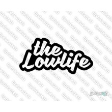 Lipdukas - The lowlife