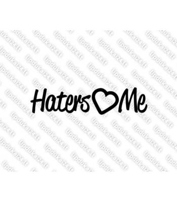 Haters Love Me