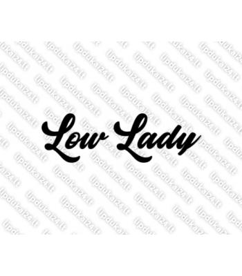 Low lady