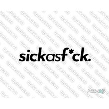 Lipdukas - Sick As F*ck