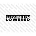 Lipdukas - Be patient