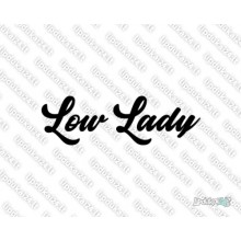 Lipdukas - Low lady