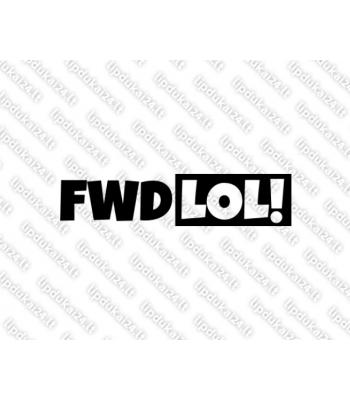 FWD LOL