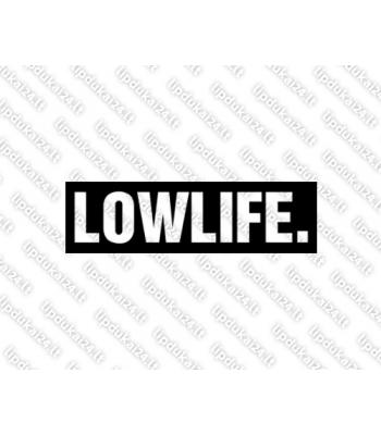 Lowlife