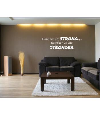 Alone we are strong…