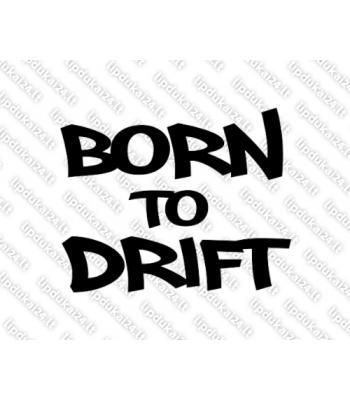 Born to drift
