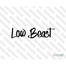 Lipdukas - Low beast