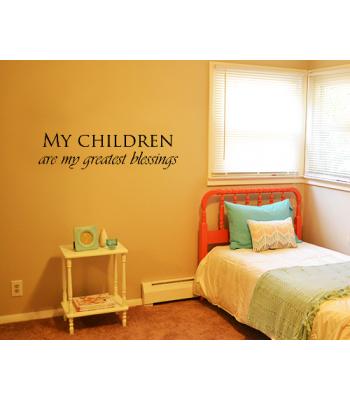 My children are my greatest blessings