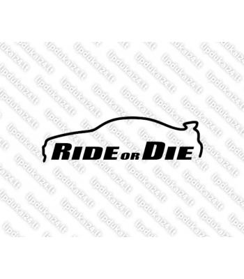 Ride Or Die