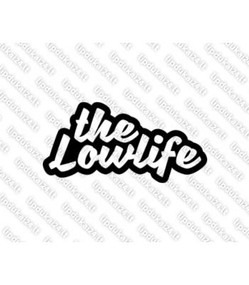 The lowlife