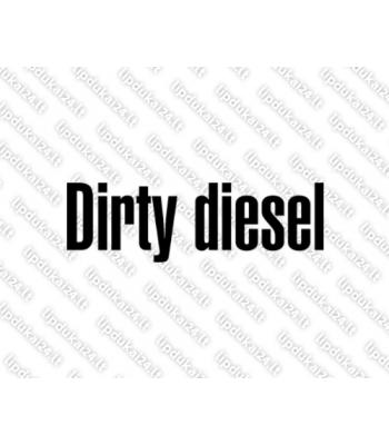 Dirty diesel