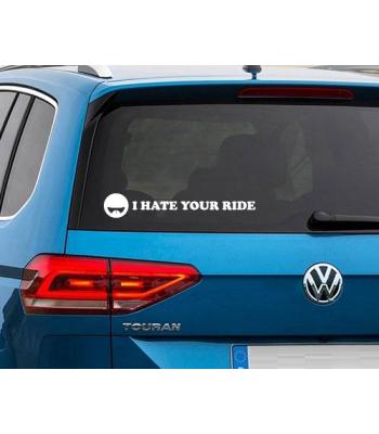 I Hate Your Ride