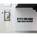 Lipdukas - If Its too Loud Then You are too Old