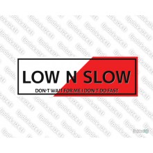 Lipdukas - Low n Slow