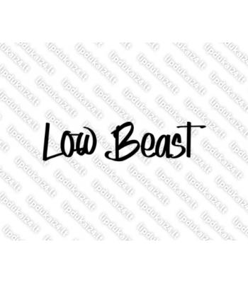 Low beast