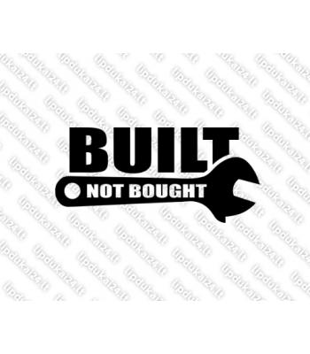Built Not Bought