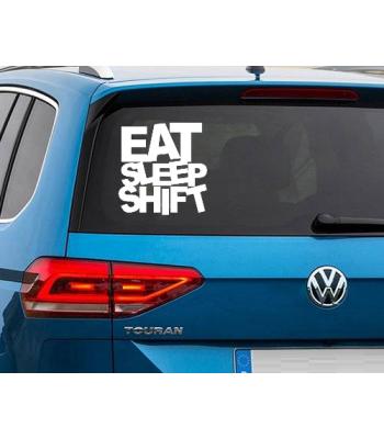 Eat Sleep Shift