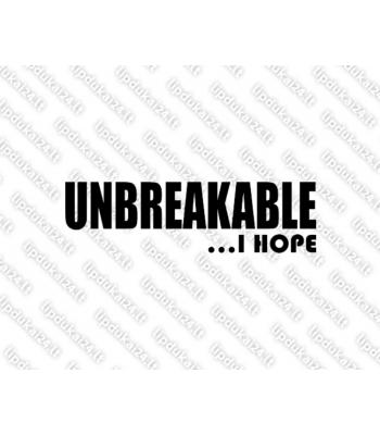 Unbreakable