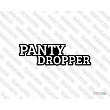 Lipdukas - Panty Dropper