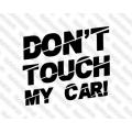 Lipdukas - Dont touch my car