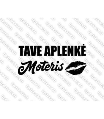 Tave aplenkė moteris