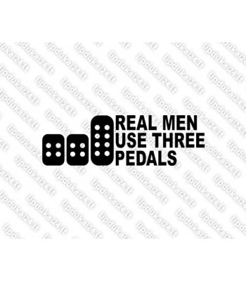 Real Men Use Three Pedals V2