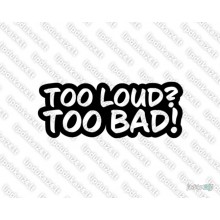 Lipdukas - Too Loud Too Bad