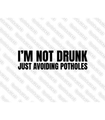 I Am Not Drunk