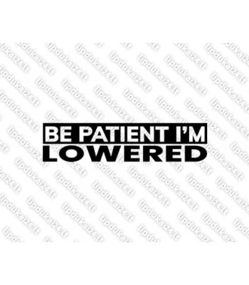 Be patient