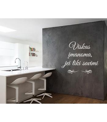 Viskas įmonoma, jei tiki savimi