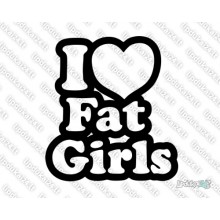 Lipdukas - I Love Fat Girls