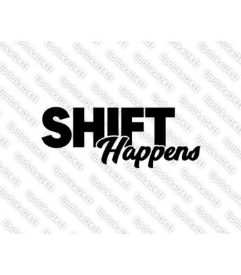 Shift Happens