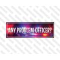 Lipdukas - Any problem officer