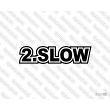 Lipdukas - 2 slow